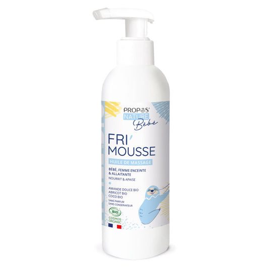 Propos'Nature, Huile de massage Bio Fri'Mousse,- Bébés, enfants, femmes enceintes - Fabriqués en France - 200ml